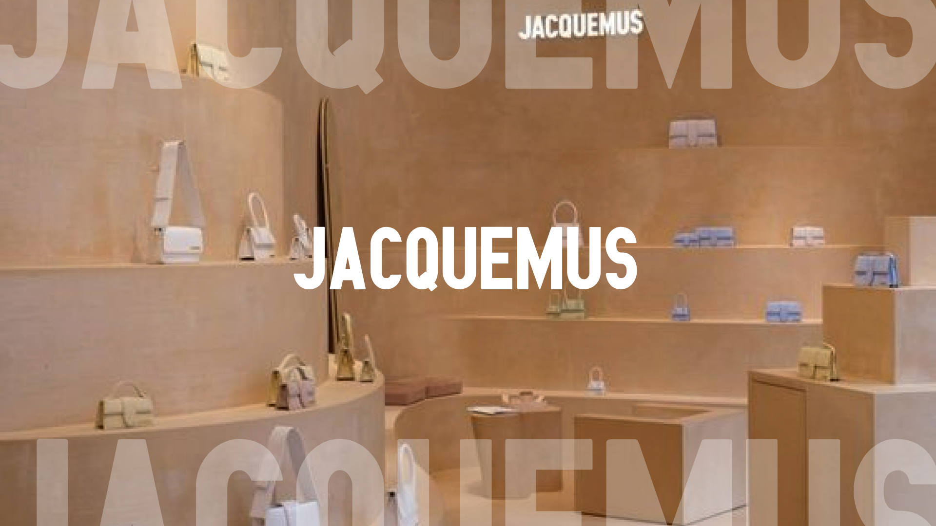 Texte Jacquemus sur fond de boutique de la marque